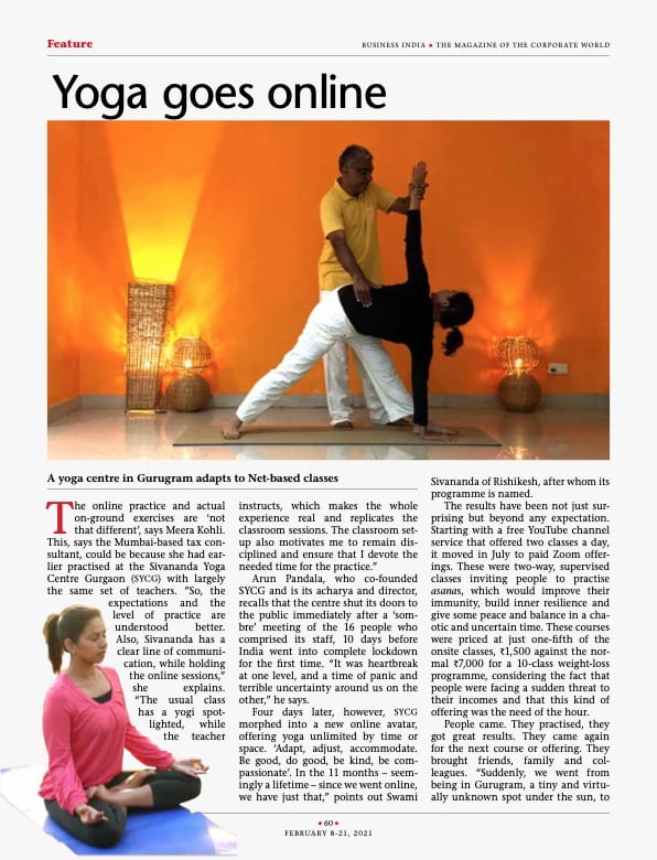 Business India, 8–21 February 2021: "Yoga goes online — a yoga centre in Gurugram adapts to Net-based classes"